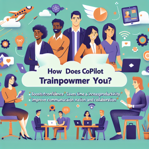  How Does Copilot Training Empower You?